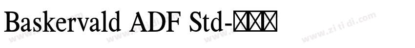 Baskervald ADF Std字体转换 Baskervald ADF Std字体转换